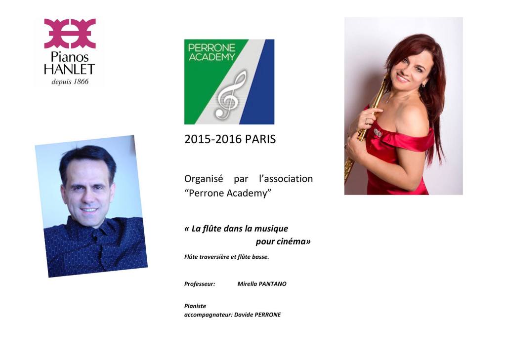 il prossimo 3 e 4 ottobre sarò a Parigi per uno stage flautistico “la flute dans la musique pour Cinema” professeur Mirella Pantano Per informazioni: perrone.academy@gmail.com